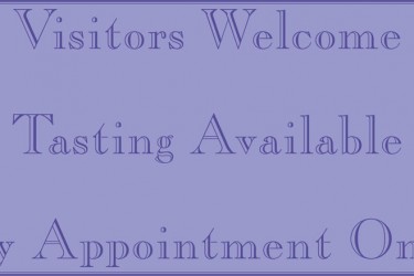 Visitors Welcome Tasting Available By Appointment Only sign