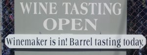 Wine Tasting Open. Winemaker is in! Barrel Tasting Today