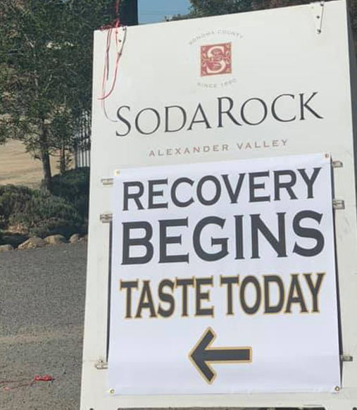 Sign at Soda Rock Winery -- Recovery Begins Taste Today