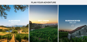 Top caption is "Plan Your Adventure" with three boxes below with vineyard photos. From left to write the words over the photos are Alexander Valley, Dry Creek Valley, Russian River Valley.